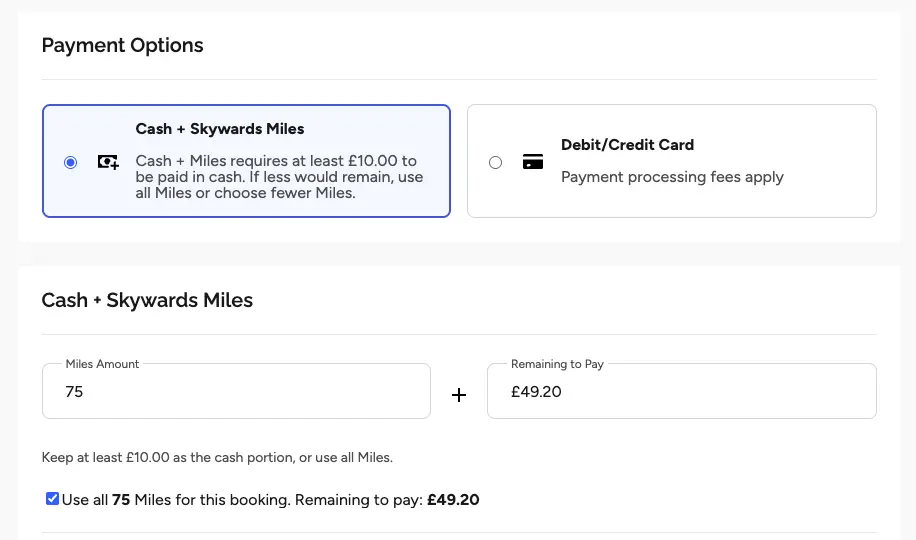 You can pay fully with miles or with a blend of cash and miles